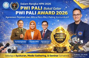PWI PALI Bakal Gelar PWI Award 2026, Apresiasi Pejabat dan Mitra Pers Paling Komunikatif
